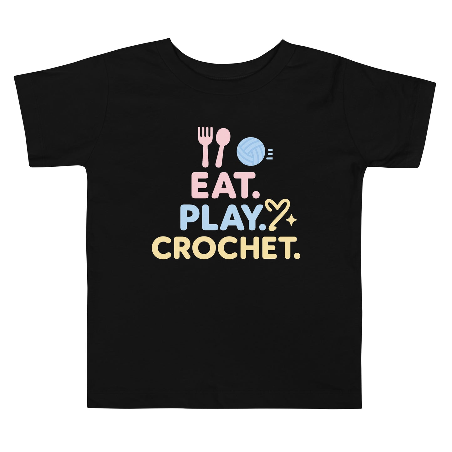 Eat. Play. Crochet. toddler tee – flat front view on white background