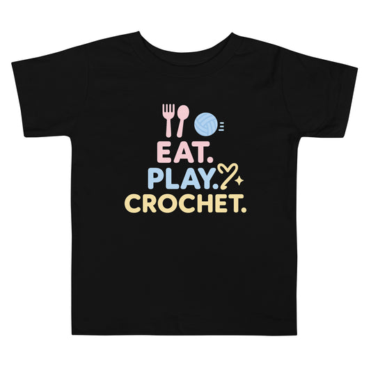 Eat. Play. Crochet. toddler tee – flat front view on white background